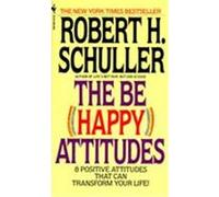 The Be (Happy) Attitudes Robert Schuller (Auteur)