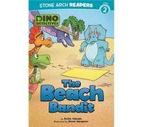 The Beach Bandit by Anita Yasuda & Illustrated by Steve Harpster Anita Yasuda , Illustrated by Steve Harpster (Auteur)