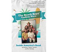 The Beach Boys' Endless Wave: Inside America's Band