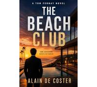 The Beach Club: A Tom Fernay Novel - Book 1