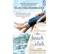 The Beach Club Elin Hilderbrand (Auteur)