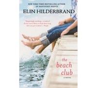 The Beach Club Elin Hilderbrand (Auteur)