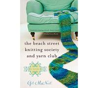 The Beach Street Knitting Society and Yarn Club
