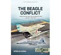 The Beagle Conflict: Argentina and Chile on the Brink of War in 1978