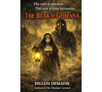 The Beak of Gehenna: A Plague Doctor’s Horror, a Nun’s Last Fight for Humanity