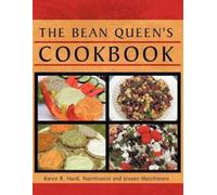 The Bean Queen's Cookbook by Karen R. Hurd [Paperback] NEUF
