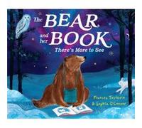The Bear and Her Book Theres More To See by Frances Tosdevin Frances Tosdevin (Auteur)