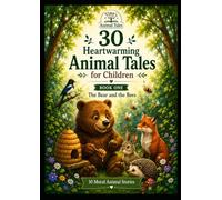 The Bear and the Bees - 10 Moral Animal Tales: Timy's Animal Tales collection