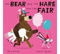 The Bear And The Hare And The Fair