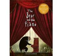 The Bear and the Piano by David Litchfield Unknown (Auteur)
