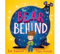 The Bear Behind by Sam Copeland Sam Copeland (Auteur)