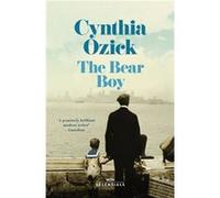 The Bear Boy by Cynthia Ozick Cynthia Ozick (Auteur)