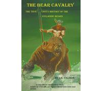 The Bear Cavalry, A True (Not!) History Of The Icelandic Bears