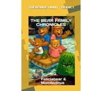 THE BEAR FAMILY CHRONICLES:: TREASURE HUNT