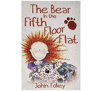 The Bear In The Fifth Floor Flat