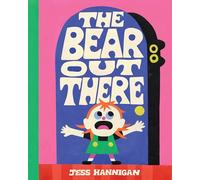 The Bear Out There: A Scary Picture Book About an Intruder for Kids (Ages 4-8)