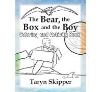 The Bear, the Box and the Boy Coloring and Activity Book