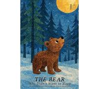The Bear Who Didn't Want to Sleep And Other Bilingual Finnish-English Stories for Children