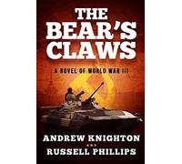 The Bear's Claws: A Novel Of World War Iii