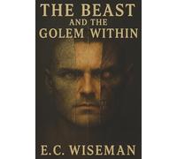 The Beast and the Golem Within