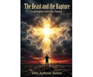 The Beast and the Rapture: a glimpse into the future