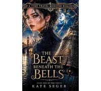 The Beast Beneath the Bells