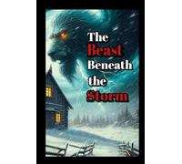 The Beast Beneath the Storm