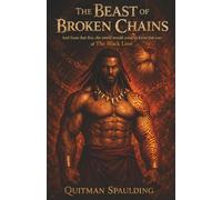 The Beast of Broken Chains: The Rise of the Black Lion