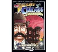 The Beast of Chicago: An Account of the Life and Crimes of Herman W. Mudgett, Known to the World As H.H. Holmes, also know as : H. M. Howard, D. T. ... A. Judson, Edward Hatch, A. C. Hayes, et al.