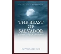 The Beast Of Salvador: A Mark Cannidor Adventure