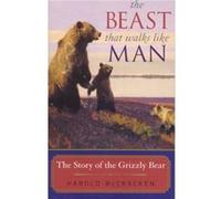 The Beast That Walks Like Man by Harold McCracken Harold McCracken (Auteur)