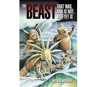 The Beast That Was, And Is Not, And Yet Is