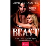 The Beast - Une vérité cachée sous les étoiles: Romance Paranormale: Dix ans après la Bête, le passé ressurgit
