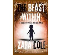 The Beast Within: A Narrative of Rejecting Substances