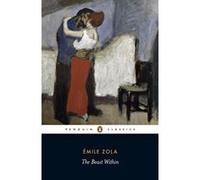 The Beast Within Emile Zola (Auteur)