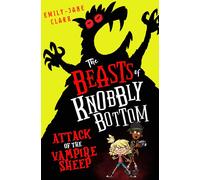 The Beasts Of Knobbly Bottom: Attack Of The Vampire Sheep!