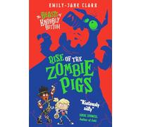 The Beasts of Knobbly Bottom: Rise of the Zombie Pigs