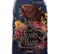 The Beasts We Raise: Düstere High-Fantasy mit exklusivem Farbschnitt in der ersten Auflage
