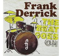 Frank Derrick – The Beat Goes On