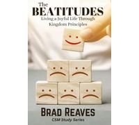 The Beatitudes: Living a Joyful Life Through Kingdom Principles
