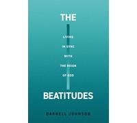 The Beatitudes: Living in Sync with the Reign of God