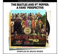 The Beatles and Sgt. Pepper: A Fans' Perspective