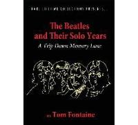 The Beatles And Their Solo Years