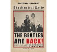 The Beatles are back ! Tome 1 - Arnaud Hudelot - Le Mot Et Le Reste - broché - Roman