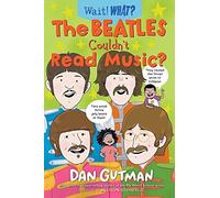 The Beatles Couldn’t Read Music?