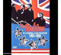 The Beatles : De Liverpool à San Francisco 1963 / 1969
