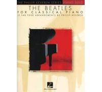 The Beatles For Classical Piano: Arr. Phillip Keveren The Phillip Keveren Series Piano Solo
