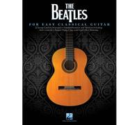 The Beatles For Easy Classical Guitar