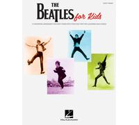 The Beatles For Kids Easy Piano Songbook 14 Classic Songs For Beginner Pianists And Children Simple Sheet Music Arrangements For Learning And Playing Iconic Beatles Hits