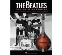 The Beatles for Solo Mandolin: 20 Classics Arranged for Chord - Melody Mandolin